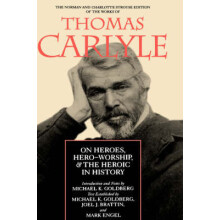 On Heroes HeroWorship and the Heroic in History by Thomas Carlyle Hard