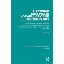 A Persian Sufi Poem Vocabulary and Terminology Concordance frequency w