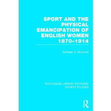Sport and the Physical Emancipation of English Women RLE Sports Studie