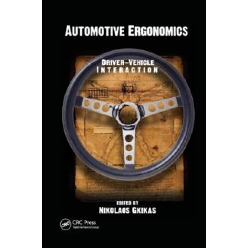 Automotive Ergonomics DriverVehicle Interaction Paperback Book