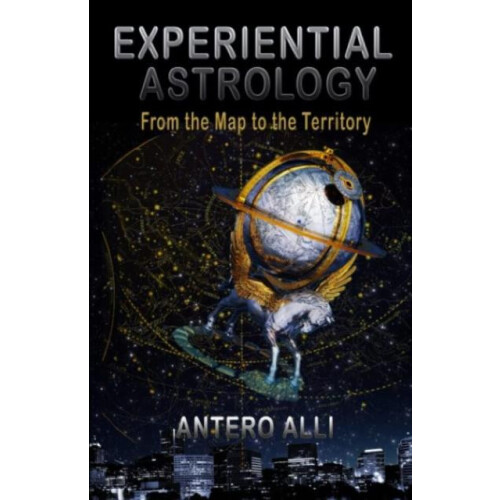 Experiential Astrology by Antero Alli Paperback Book