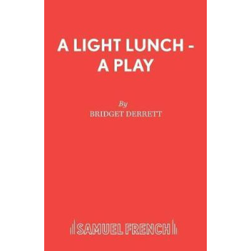 A Light Lunch A Play by Bridget Derrett Paperback Book