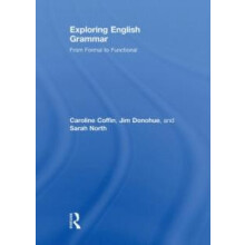 Exploring English Grammar From formal to functional by Caroline Coffin