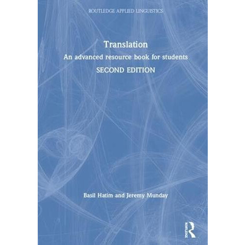 Translation An advanced resource book for students by Basil Hatim Hard