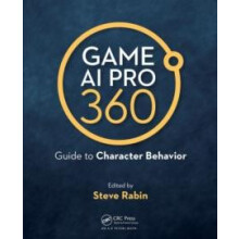 Game AI Pro 360 Guide to Character Behavior by Steve Rabin Hardcover B