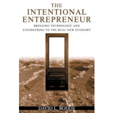 The Intentional Entrepreneur Bringing Technology and Engineering to th