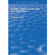 Families Children and the Quest for a Global Ethic by Robert N. Rapopo