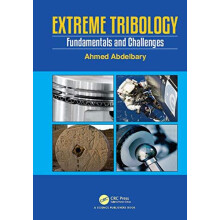 Extreme Tribology Fundamentals and Challenges by Ahmed Abdelbary Hardc
