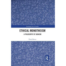Ethical Monotheism A Philosophy of Judaism by Ehud Benor Paperback Boo