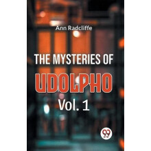 The Mysteries Of Udolpho Vol. 1 by Ann Radcliffe Paperback Book