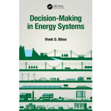 DecisionMaking in Energy Systems by Vivek D. Bhise Hardcover Book