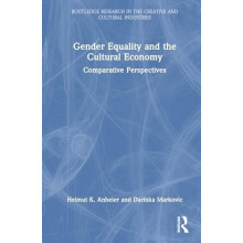 Gender Equality and the Cultural Economy Comparative Perspectives by H
