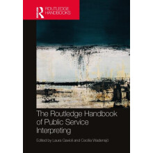 The Routledge Handbook of Public Service Interpreting Paperback Book