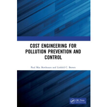 Cost Engineering for Pollution Prevention and Control by Paul Mac Bert