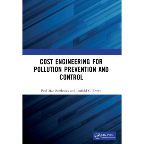 Cost Engineering for Pollution Prevention and Control by Paul Mac Bert