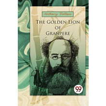The Golden Lion Of Granpere by Anthony Trollope Paperback Book
