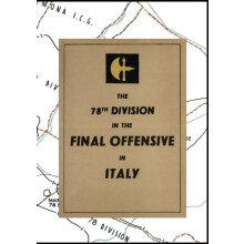 THE 78th DIVISION IN THE FINAL OFFENSIVE IN ITALY An account of the op