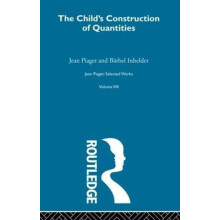 Childs Construction of Quantities Selected Works vol 8 by Jean Piaget