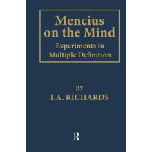 Mencius on the Mind Experiments in Multiple Definition by I. A. Richar