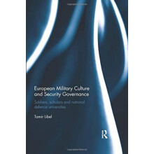 European Military Culture and Security Governance Soldiers Scholars an
