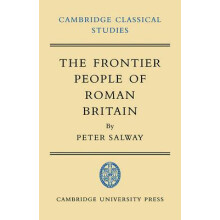 The Frontier People of Roman Britain by Peter Salway Paperback Book