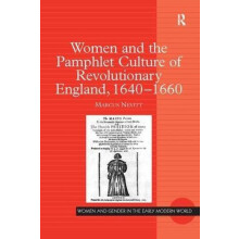 Women and the Pamphlet Culture of Revolutionary England 16401660 by Ma