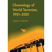 Chronology of World Terrorism 19012001 by Henry E. Mattox Paperback Bo