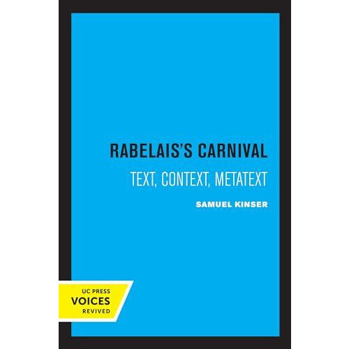 Rabelaiss Carnival by Samuel Kinser Paperback Book