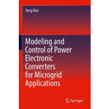 Modeling and Control of Power Electronic Converters for Microgrid Appl