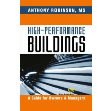 HighPerformance Buildings A Guide for Owners Managers by Anthony Robin