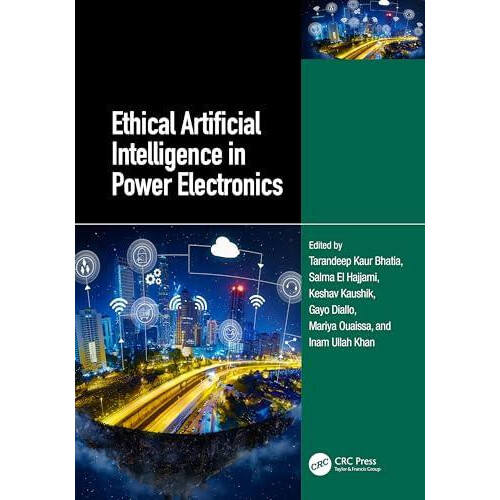 Ethical Artificial Intelligence in Power Electronics Hardcover Book