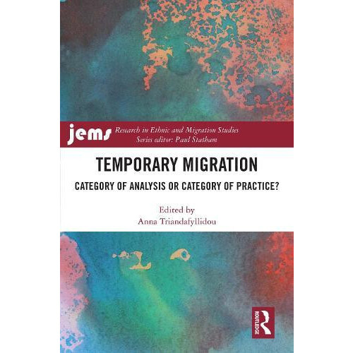 Temporary Migration Category of Analysis or Category of Practice Hardc