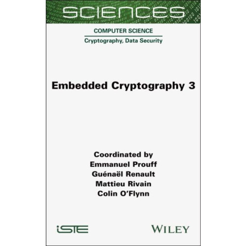 Embedded Cryptography 3 by Emmanuel Prouff Hardcover Book