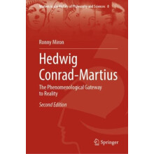 Hedwig ConradMartius The Phenomenological Gateway to Reality by Ronny