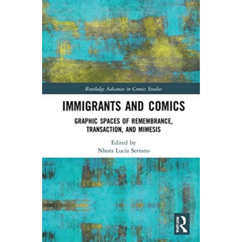 Immigrants and Comics Graphic Spaces of Remembrance Transaction and Mi