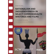 Nationalism and Indigenousness in Select Commonwealth Writings and Fil