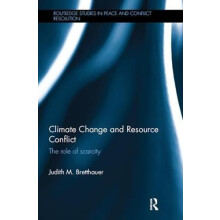 Climate Change and Resource Conflict by Bretthauer Judith M. Sanddorf