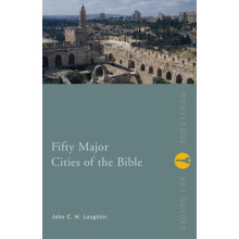 Fifty Major Cities of the Bible by John Laughlin Paperback Book