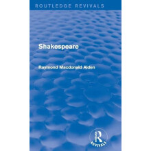 Shakespeare Routledge Revivals by Raymond Alden Hardcover Book