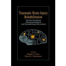 Traumatic Brain Injury Rehabilitation Practical Vocational Neuropsycho