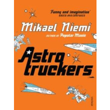 Astrotruckers by Mikael Niemi Paperback Book