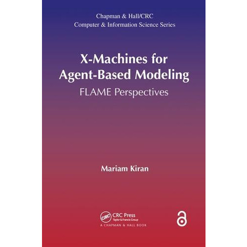 XMachines for AgentBased Modeling by Mariam Kiran Paperback Book