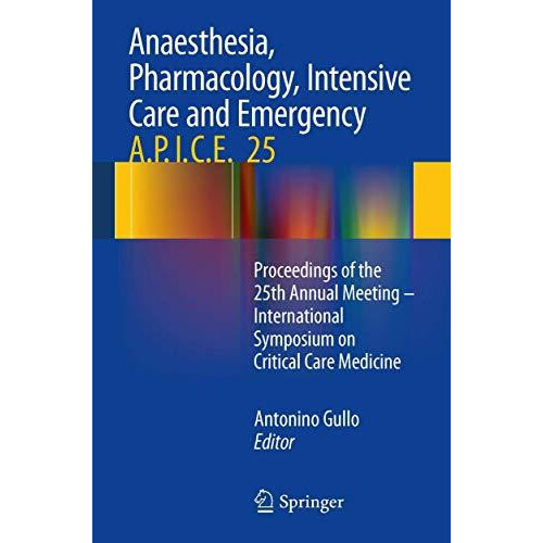 Anaesthesia Pharmacology Intensive Care and Emergency A.P.I.C.E. Proce