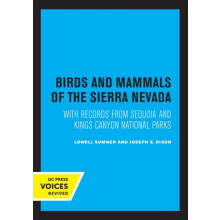 Birds and Mammals of the Sierra Nevada by Joseph S. Dixon Paperback Bo