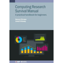 Computing Research Survival Manual A practical handbook for beginners