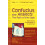 Confucius the Analects The Path of the SageSelections Annotated Explai 1