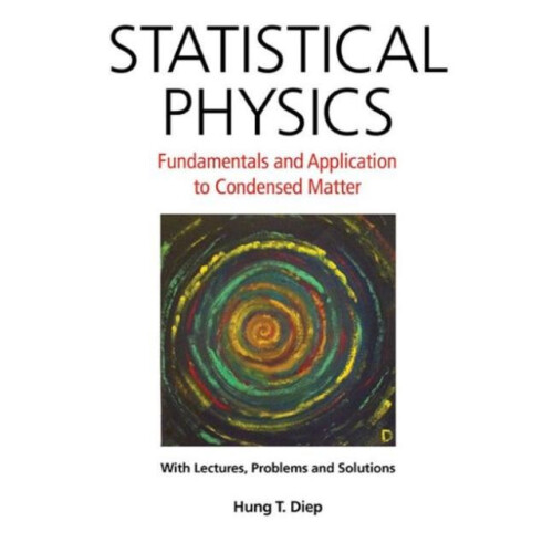 STATISTICAL PHYSICS FUNDAMENTALS APPLICATION TO CONDENSED by DIEP HUNG