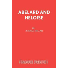 ABELARD AND HELOISE by Ronald Millar Paperback Book