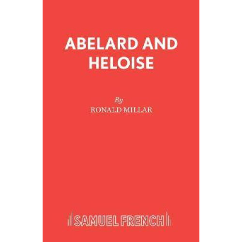 ABELARD AND HELOISE by Ronald Millar Paperback Book