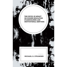 COVID19 Impact on Higher Education Stakeholders and Institutional Serv